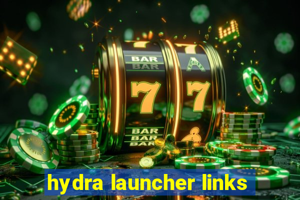 hydra launcher links